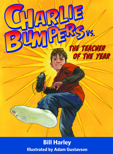 Charlie Bumpers vs. the Teacher of the Year (Book 1)