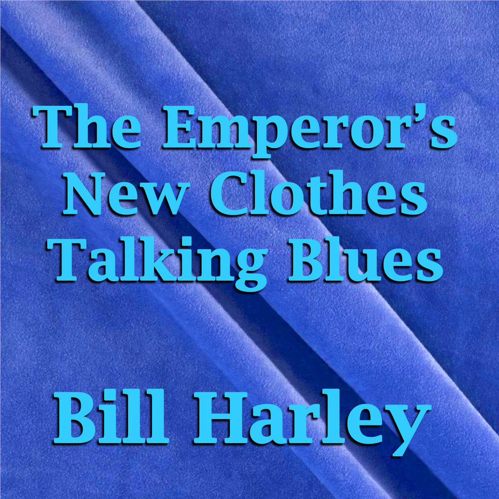 The Emperor's New Clothes Talking Blues